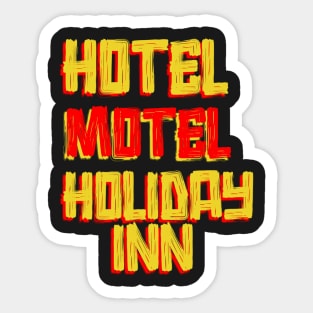 Hotel motel holiday inn Sticker